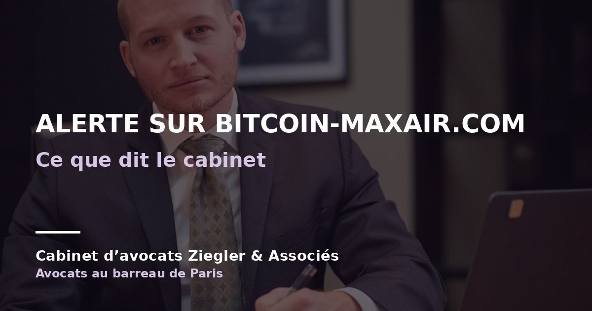 Alerte sur bitcoin-maxair.com arnaque avis