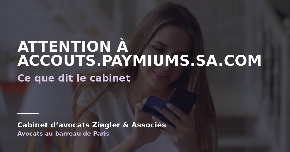 Attention à accouts.paymiums.sa.com