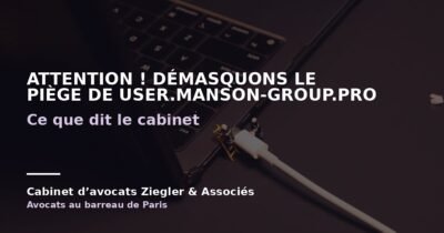 Attention ! Démasquons le piège de user.manson-group.pro