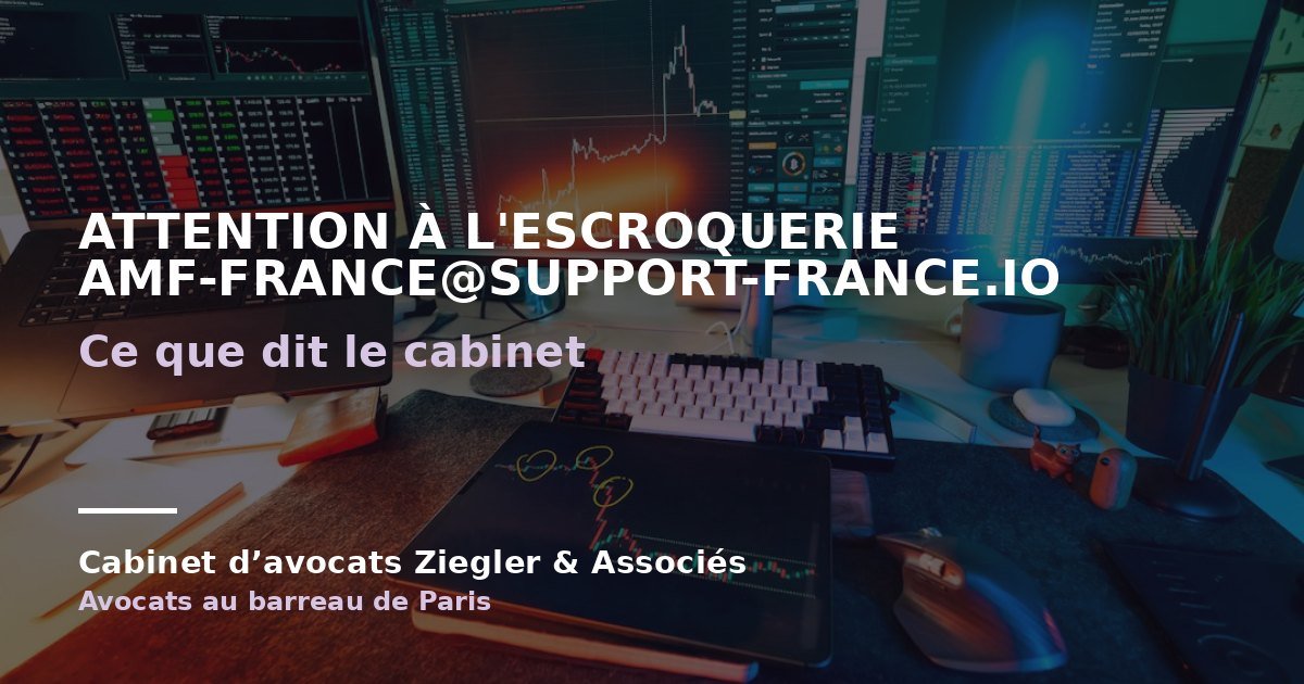 Attention à l'escroquerie amf-france@support-france.io