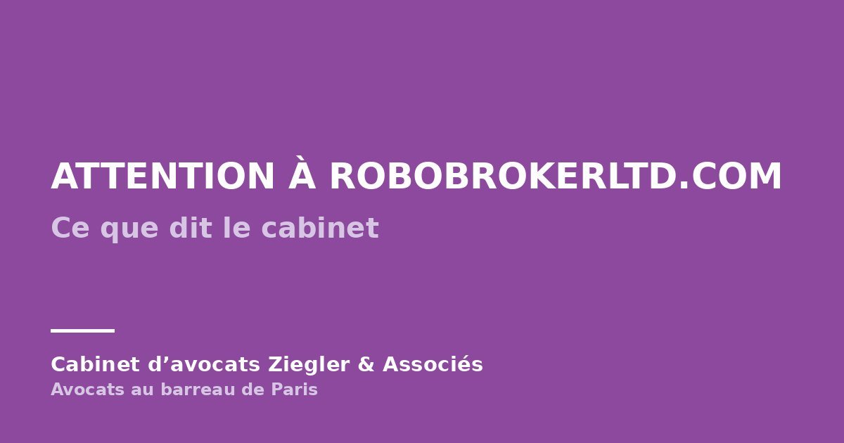 Attention à robobrokerltd.com arnaque avis