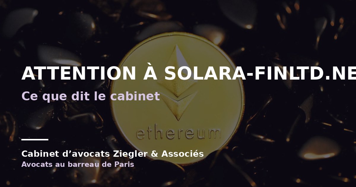 Attention à Solara-Finltd.net arnaque avis