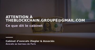 Attention à theblockchain.groupe@gmail.com