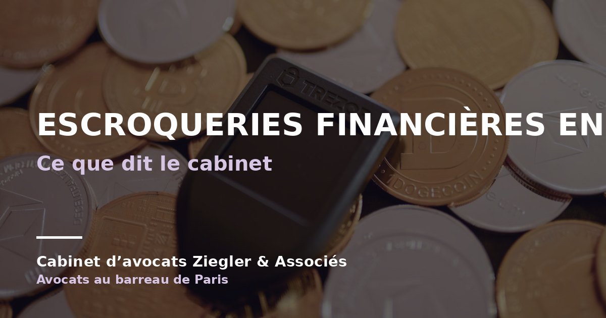 Escroqueries financières en arnaque avis