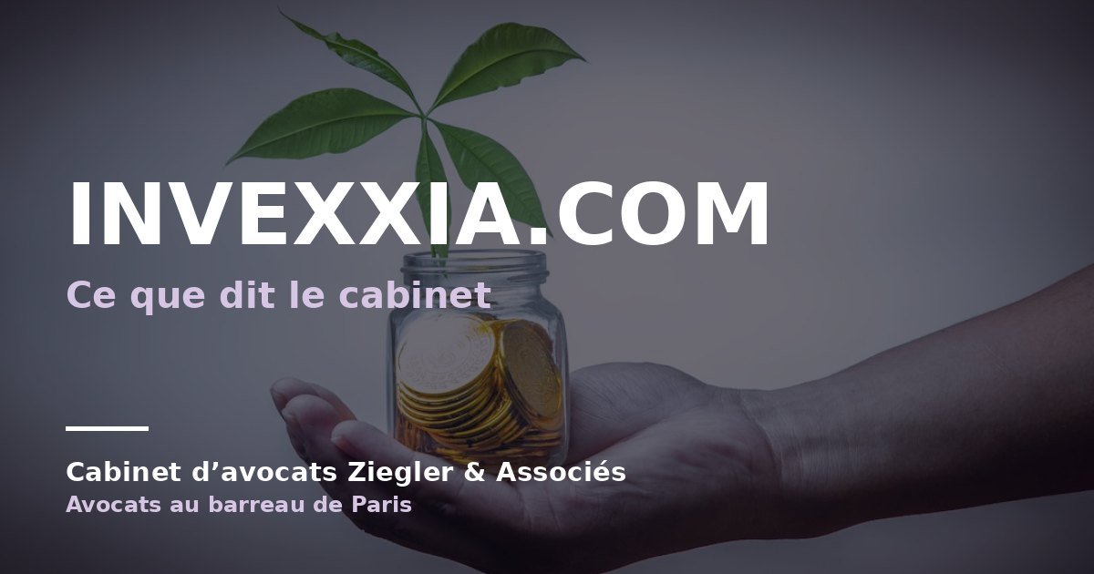 Invexxia.com arnaque avis