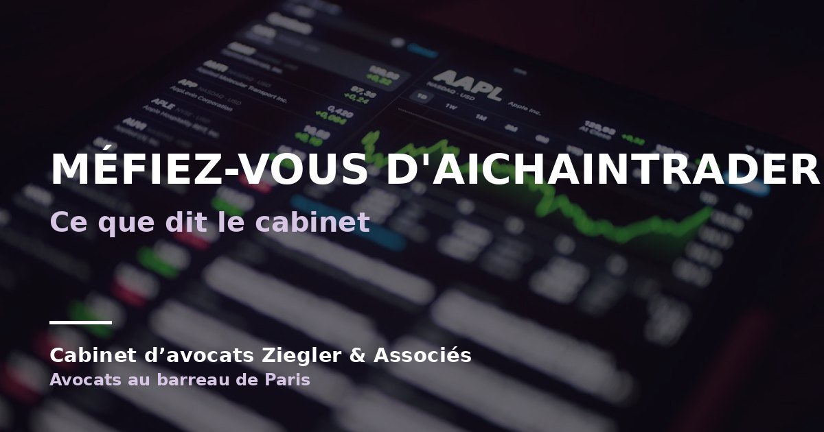 Méfiez-vous d'Aichaintrader.com arnaque avis