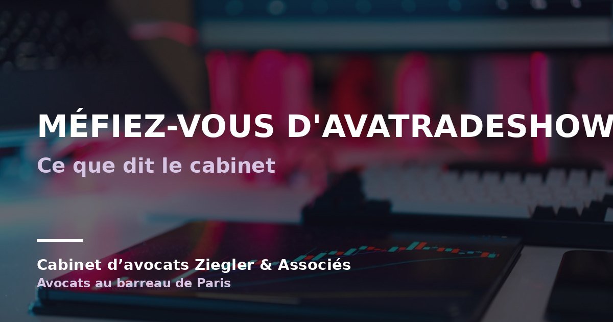 Méfiez-vous d'Avatradeshow.com arnaque avis