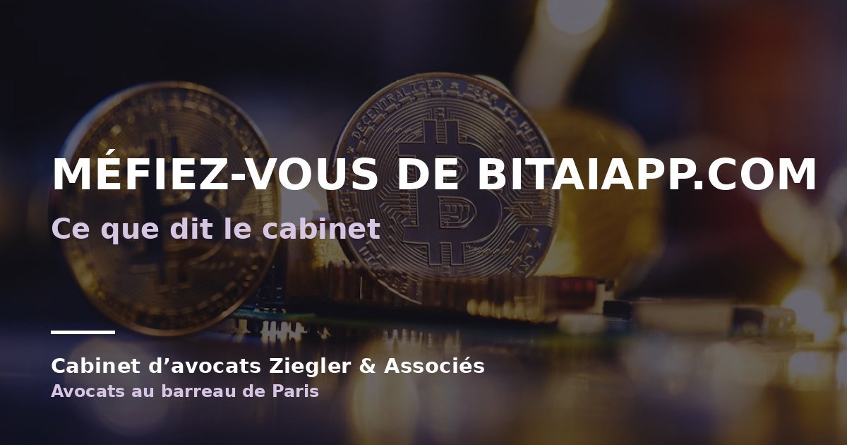 Méfiez-vous de bitaiapp.com arnaque avis
